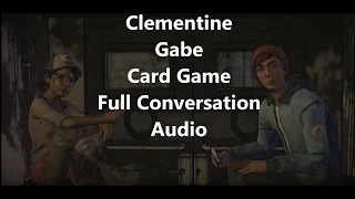 Clementine and Gabe Card Game Full Conversation (HD)