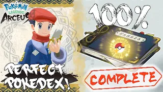 PERFECT POKEDEX COMPLETE! Perfecting Every Pokemon Entry In Pokemon Legends Arceus