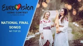 NATIONAL FINAL SONGS 2018 | MY TOP 25