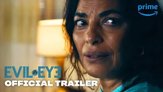 Evil Eye – Official Trailer | Prime Video