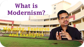 What is Modernism? | Meaning Features & Examples of Modernism