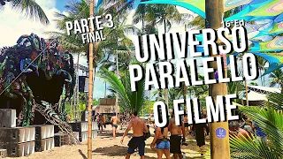 Universo Paralello 16ºEd 2022-2023 | O Filme - Parte 3/3 Final [After Movie]