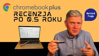 Chromebook Plus długoterminowa recenzja po pół roku