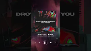 DROWNING IN YOU - Lucas Estrada / Coopex & Afterfab Remix