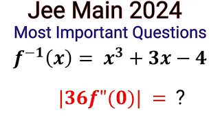 Jee Main 2024 Important Questions| Functions IIT Jee Main 2024 important PYQs|