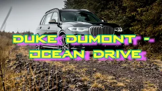 Duke Dumont - Ocean Drive | 30 minutes