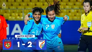 Myanmar vs India || 1-2 || AFC U-17 Women's Asian Cup 2024 Qualifiers || Match Report || FA