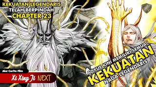 Semua Kekuatan Naga Legenda Pindah Ke Tubuh Aoxue - Xi Xing Ji Next Chapter 23