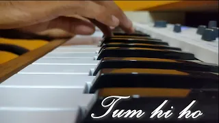 Tum hi ho || Aashiqui 2 || Arijit Singh || Piano Cover