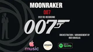 Moonraker - 007 (2022 re-recording HQ / HD)