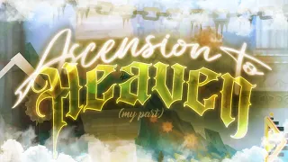 My part in “Ascension to Heaven” (hosted by Blueskii & ThunderDarkness) | Geometry Dash