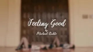 Feeling Good - Michael Bulblé - Choreography by Maca Catramado & Emi Espinola