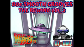 80S SMOOTH GROOVES "THE REWIND" VOL 2