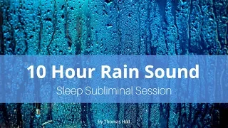 Chronic Pain Relief - (10 Hour) Rain Sound - Sleep Subliminal - By Minds in Unison