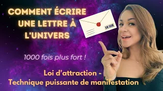 Comment écrire une lettre à l'univers, technique puissante de manifestation, loi d'attraction