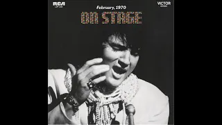 Elvis Presley - On Stage, FEBRUARY 1970, REMASTERED, FULL ALBUM, HIGH QUALITY SOUND.