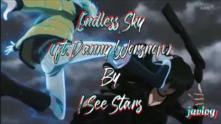 Endless Sky (ft. Danny Worsnop) | I See Stars | AMV Lyrics