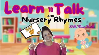 Learn To Talk & Nursery Rhymes With Miss Katie | Baby Videos | Toddler Speech