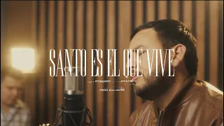 Santo es el que vive | Tomas Rodríguez X Inspiración Cristiana