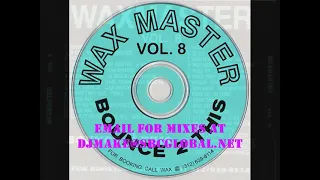 Waxmaster Vol 8 - Bounce 2 This Old School Ghetto House Juke Mix Twerk BoB 90's House