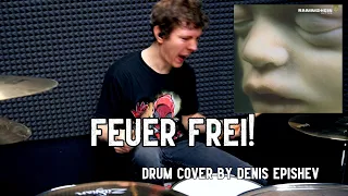 Rammstein - Feuer Frei! (Drum Cover by Denis Epishev)