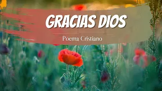 Gracias Dios | Poema Cristiano