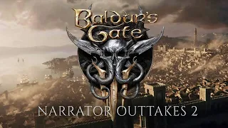 Baldur's Gate 3 - Narrator outtakes #2