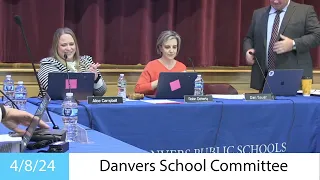 Danvers School Committee Meeting - 4/8/24