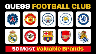 Guess the Logos of the 50 Most Valuable Football Clubs | Football Ranking #footballquiz