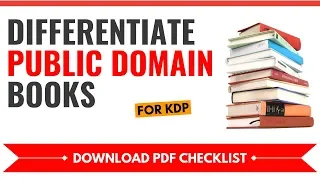 How to Differentiate Public Domain Books (Amazon KDP)