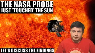 NASA Solar Probe Finally "Touches The Sun", Here's What It Found