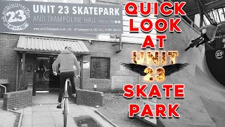 Quick Look at UNIT 23 Skatepark | Crazy FoamPit