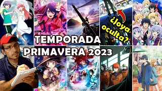 Temporada de ANIME Primavera 2023 🌼 | 🤔 ¿Qué SERIES voy a estar SIGUIENDO? 📝 ¡Es Hora de Saberlo!