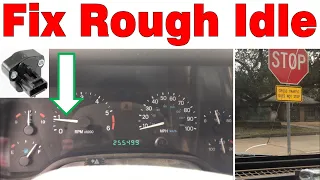 How to fix a car with rough idle idling at stops, stalls stalling at stop signs and when in reverse