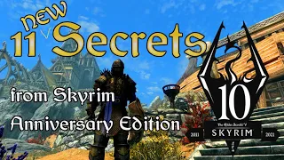 11 NEW Skyrim Secrets for the 11th Anniversary!