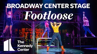 Broadway Center Stage: Footloose | The Kennedy Center