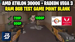 AMD Athlon 3000G (NO OC) Radeon VEGA 3 + RAM 8GB Test game Point Blank Zepetto (720p, 900p, 1080p)