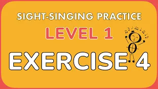 Sight Singing Practice: Level 1, Exercise 4