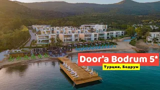 Видео обзор Doora Bodrum Hotel 5* Турция, Бодрум 2021