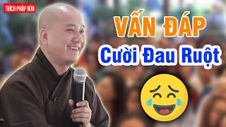 CƯỜI RẦN RẦN suốt buổi Vấn Đáp - Thầy Pháp Hoà quá duyên dáng và hài hước (rất hay)