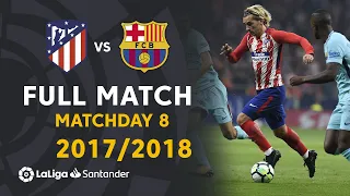 Atlético de Madrid vs FC Barcelona (1-1) Matchday 8 2017/2018 - FULL MATCH