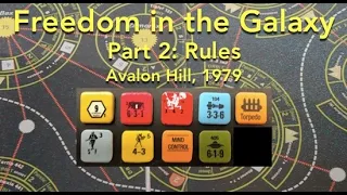 Freedom in the Galaxy (Avalon Hill/SPI) Part 2: Rules.[RVW 073b]