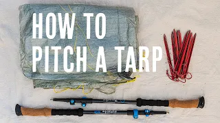 How To Pitch A Tarp For Ultralight Backpacking