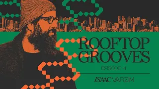 the ROOFTOP GROOVES mix (EPISODE 4) • DISCO, HOUSE, JAZZ & GLOBAL GROOVES