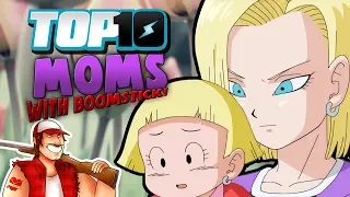 Top 10 Moms w/ DEATH BATTLE's Boomstick