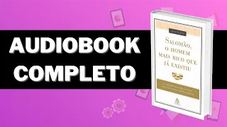 Audiobook Completo - Salomão o Homem Mais Rico Que Já Existiu