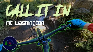 Mt Washington Call It In