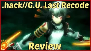 Review: .hack//G.U. Last Recode (PS4, also on PC and Switch)