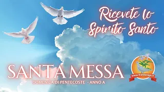 Santa Messa  - Pentecoste - Anno A - 28 Maggio 2023