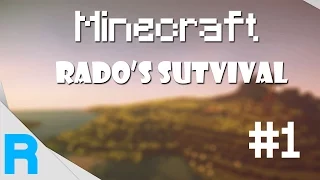 Rado's Survival ep1 - НАЧАЛОТО